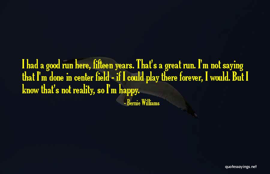 Donckers Malle Quotes By Bernie Williams Donckers Malle Quotes By Bernie Williams