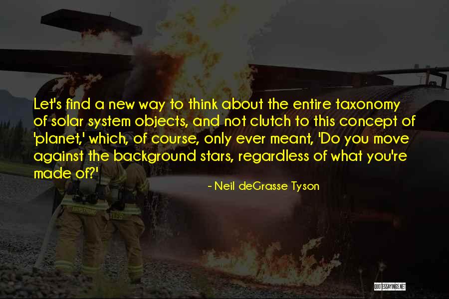 Dondup Boots Quotes By Neil DeGrasse Tyson Dondup Boots Quotes By Neil DeGrasse Tyson