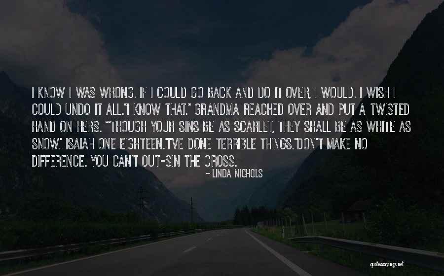 Done All I Can Do Quotes By Linda Nichols Done All I Can Do Quotes By Linda Nichols