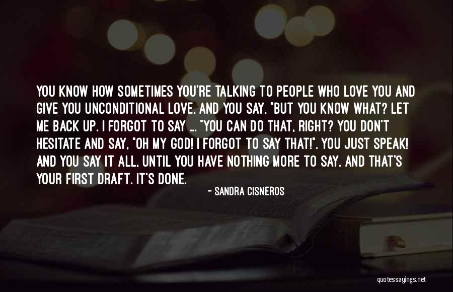 Done All I Can Do Quotes By Sandra Cisneros