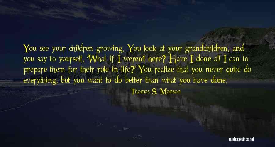 Done All I Can Do Quotes By Thomas S. Monson Done All I Can Do Quotes By Thomas S. Monson