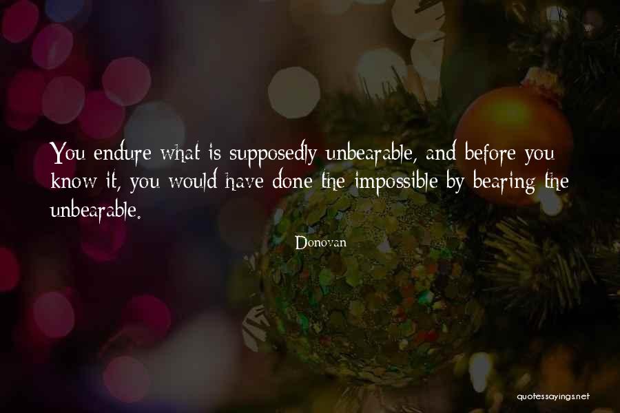 Done And Tired Quotes By Donovan Done And Tired Quotes By Donovan