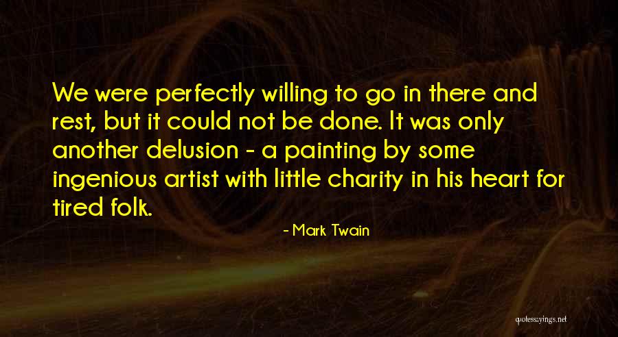 Done And Tired Quotes By Mark Twain