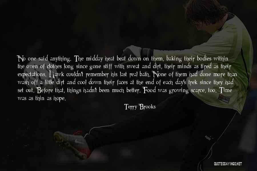 Done And Tired Quotes By Terry Brooks Done And Tired Quotes By Terry Brooks