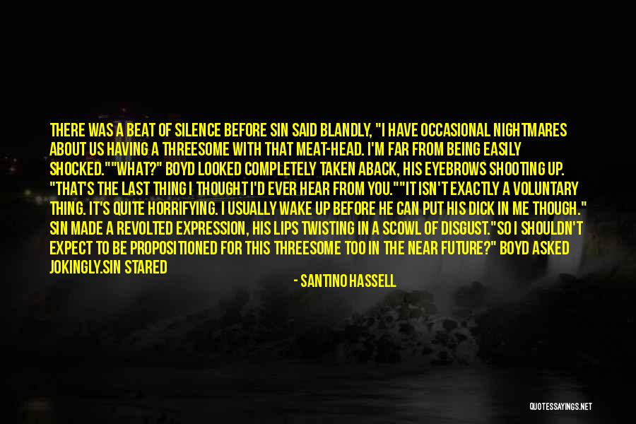 Done Being Put Last Quotes By Santino Hassell