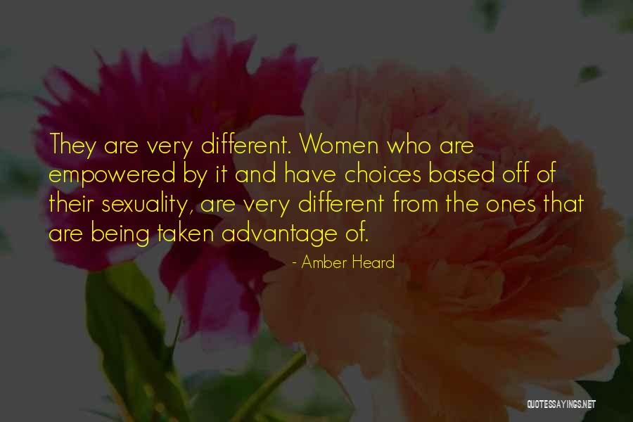 Done Being Taken Advantage Of Quotes By Amber Heard