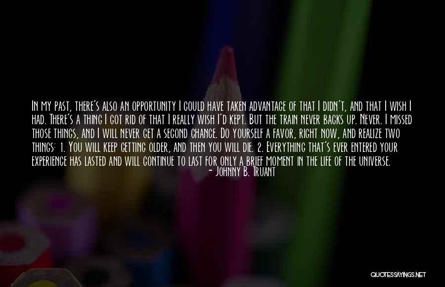 Done Being Taken Advantage Of Quotes By Johnny B. Truant Done Being Taken Advantage Of Quotes By Johnny B. Truant