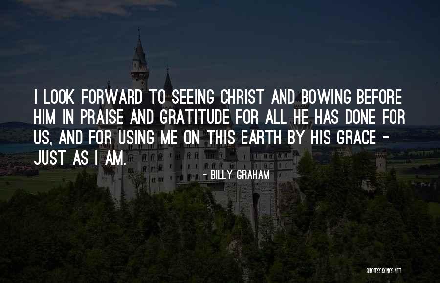 Done By Me Quotes By Billy Graham Done By Me Quotes By Billy Graham