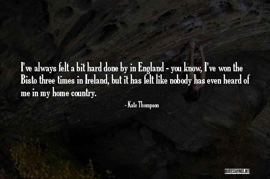 Done By Me Quotes By Kate Thompson Done By Me Quotes By Kate Thompson
