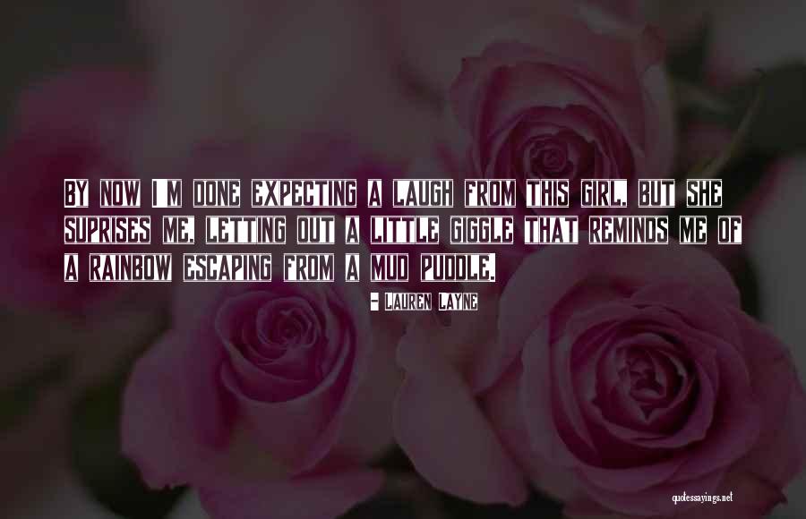 Done By Me Quotes By Lauren Layne Done By Me Quotes By Lauren Layne