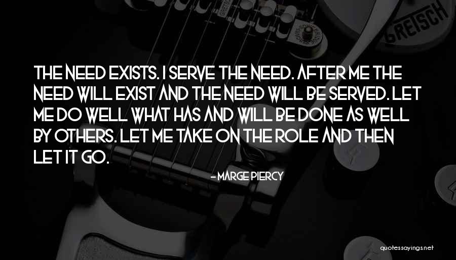 Done By Me Quotes By Marge Piercy Done By Me Quotes By Marge Piercy