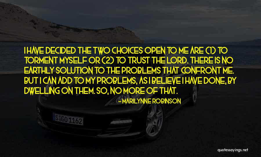 Done By Me Quotes By Marilynne Robinson Done By Me Quotes By Marilynne Robinson