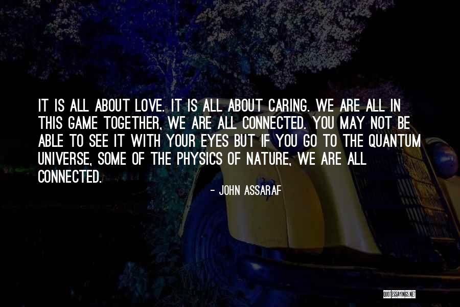 Done Caring About You Quotes By John Assaraf