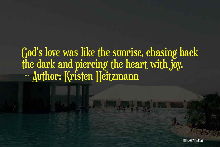 Done Chasing Love Quotes By Kristen Heitzmann