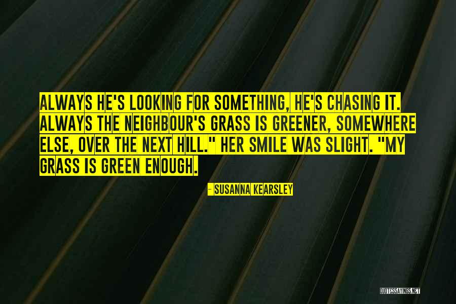 Done Chasing Love Quotes By Susanna Kearsley