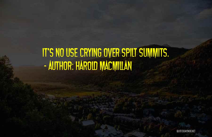 Done Crying Over You Quotes By Harold Macmillan