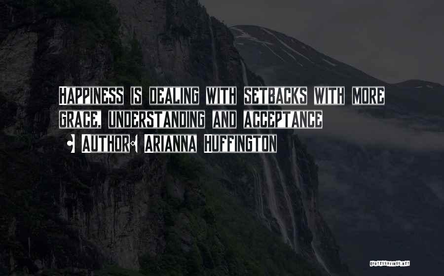 Done Dealing With You Quotes By Arianna Huffington