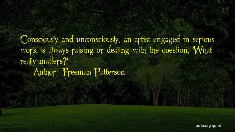 Done Dealing With You Quotes By Freeman Patterson