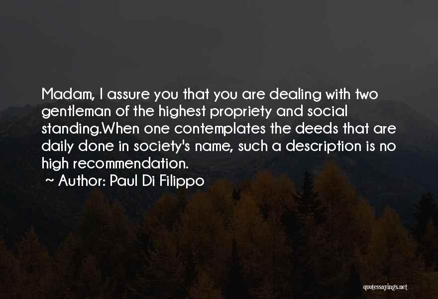 Done Dealing With You Quotes By Paul Di Filippo