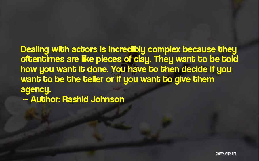 Done Dealing With You Quotes By Rashid Johnson