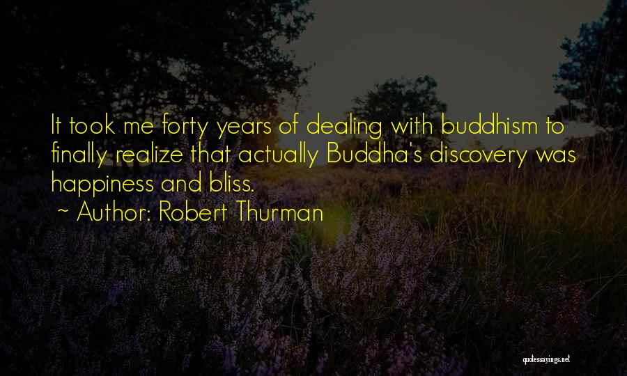 Done Dealing With You Quotes By Robert Thurman