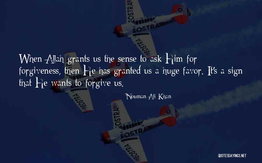 Done Doing Favors Quotes By Nouman Ali Khan