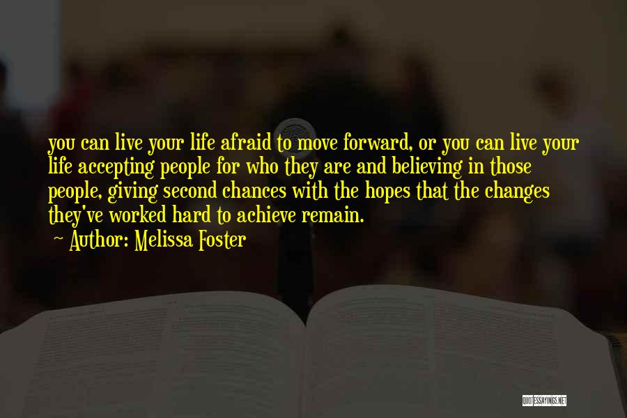 Done Giving Chances Quotes By Melissa Foster
