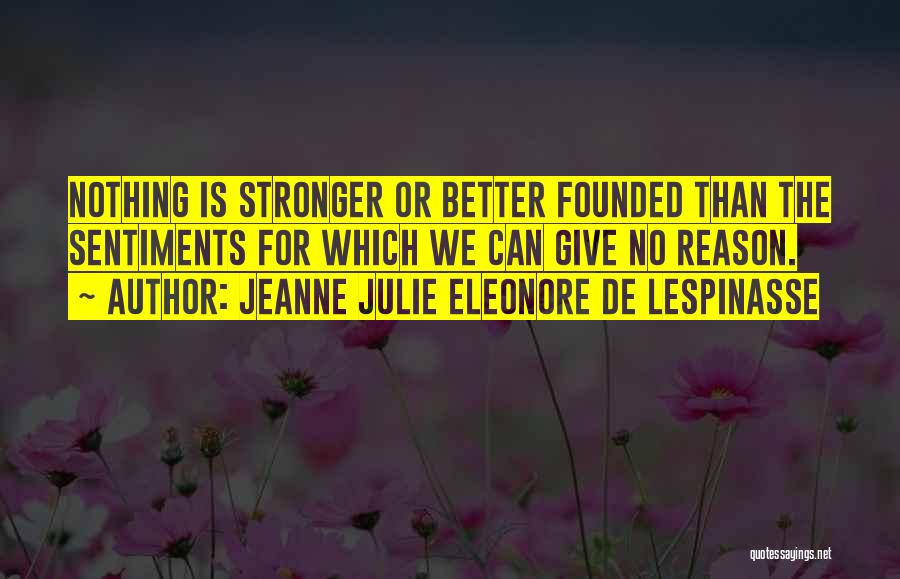 Done Giving My All Quotes By Jeanne Julie Eleonore De Lespinasse