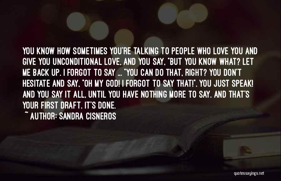 Done Giving My All Quotes By Sandra Cisneros