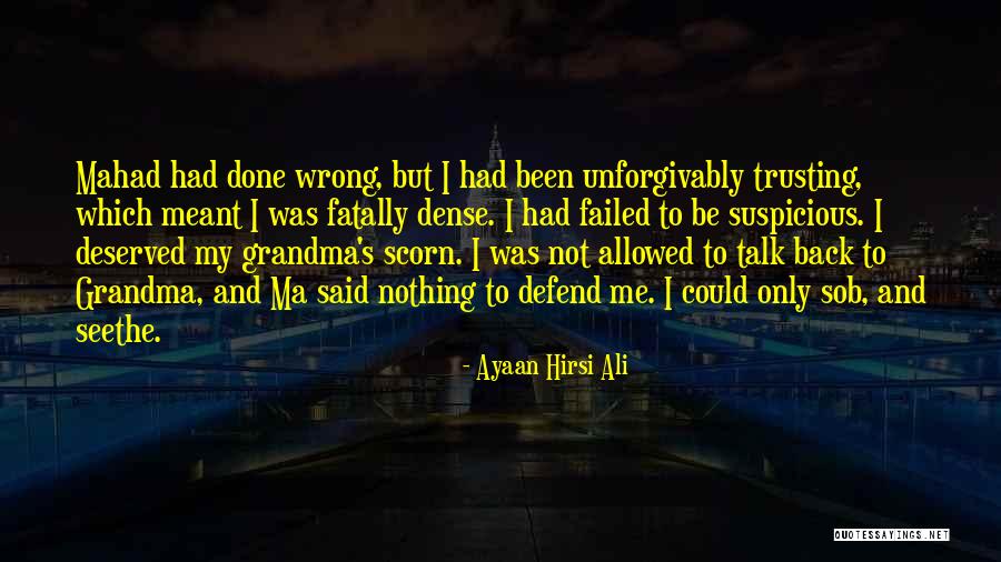 Done Me Wrong Quotes By Ayaan Hirsi Ali