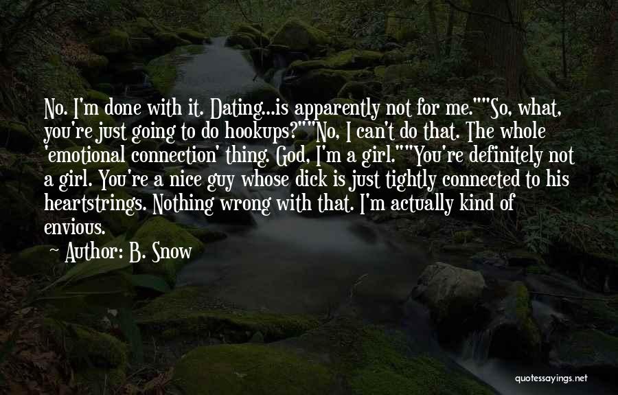 Done Me Wrong Quotes By B. Snow