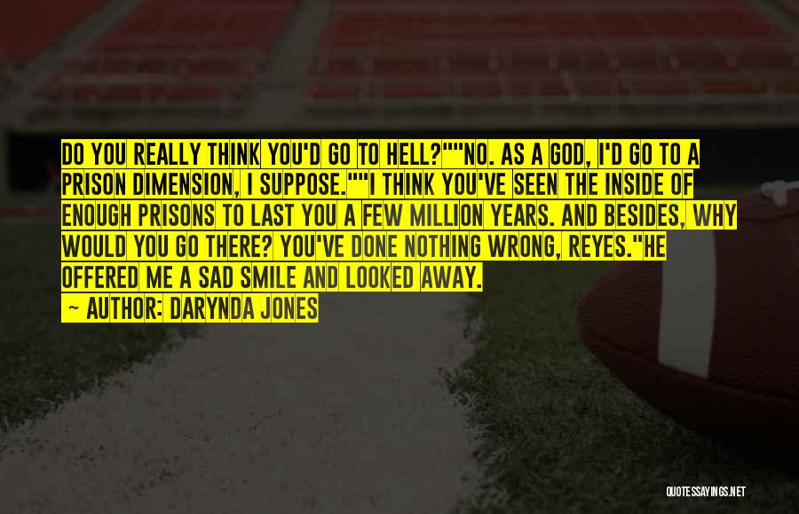 Done Me Wrong Quotes By Darynda Jones