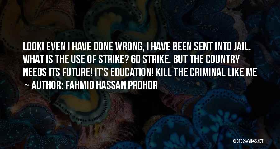 Done Me Wrong Quotes By Fahmid Hassan Prohor