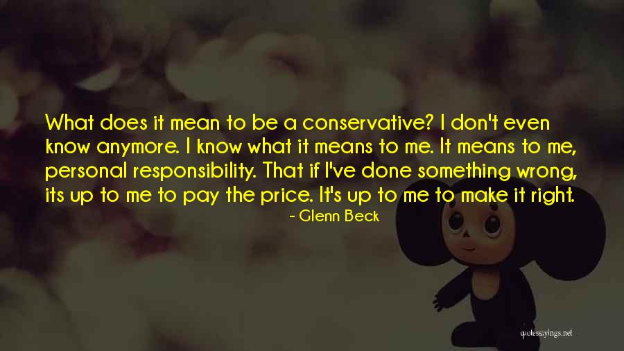 Done Me Wrong Quotes By Glenn Beck