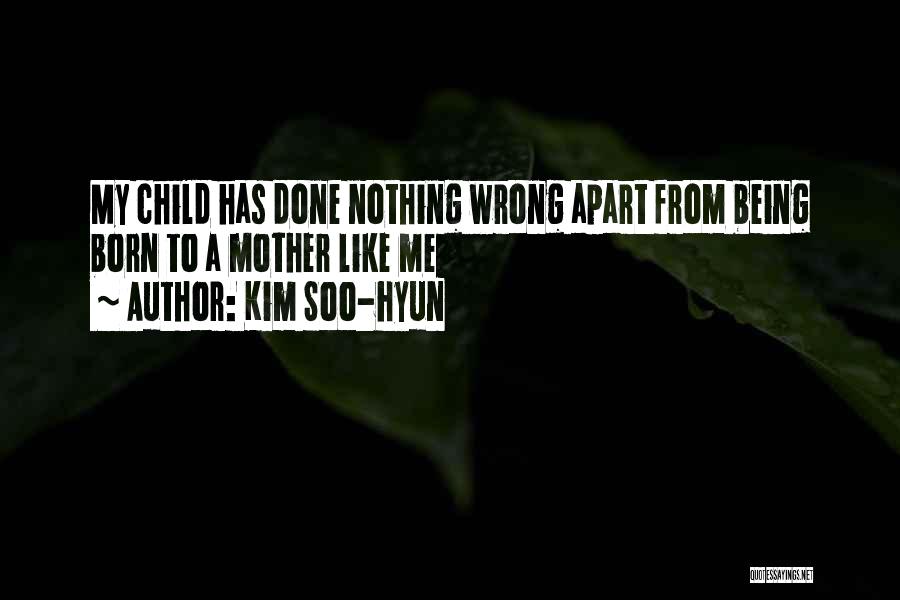 Done Me Wrong Quotes By Kim Soo-hyun