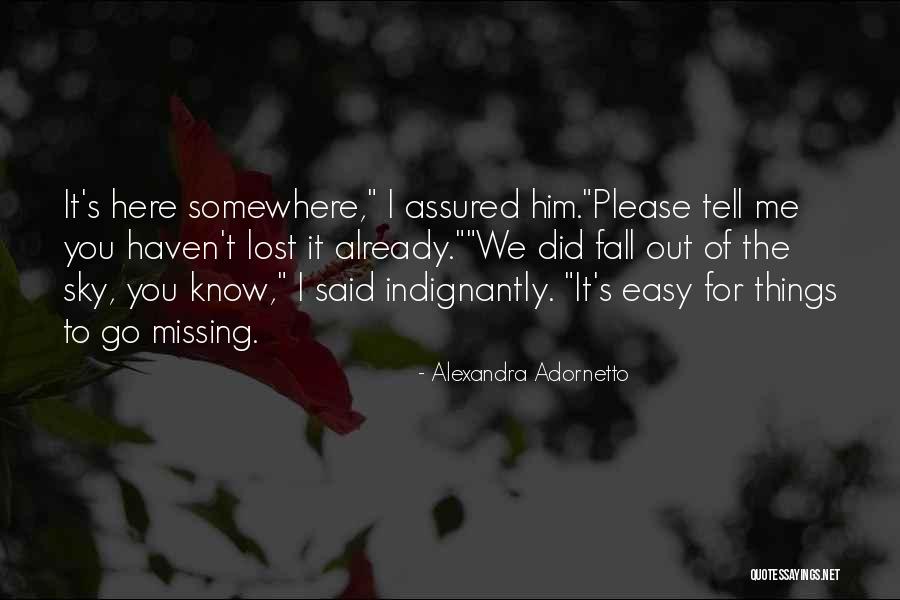 Done Missing You Quotes By Alexandra Adornetto