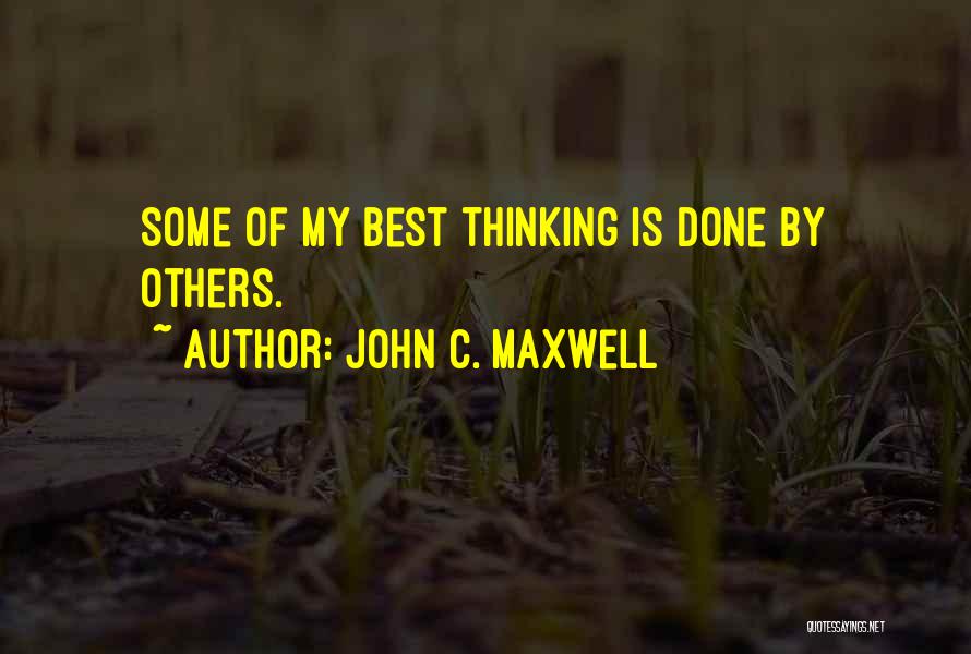 Done My Best Quotes By John C. Maxwell