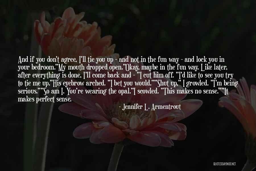 Done Not Perfect Quotes By Jennifer L. Armentrout Done Not Perfect Quotes By Jennifer L. Armentrout