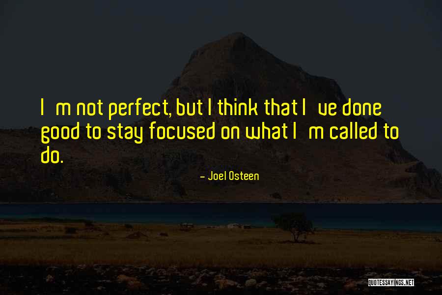 Done Not Perfect Quotes By Joel Osteen Done Not Perfect Quotes By Joel Osteen