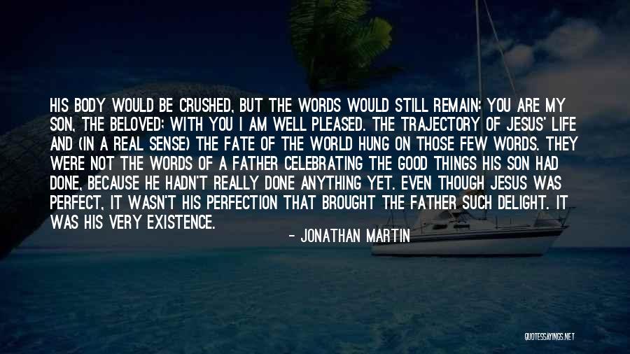 Done Not Perfect Quotes By Jonathan Martin Done Not Perfect Quotes By Jonathan Martin