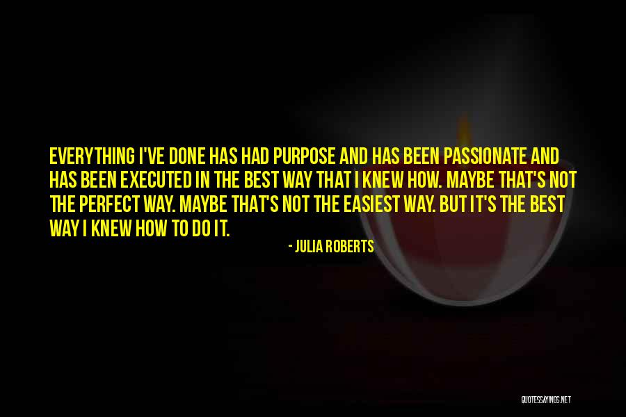 Done Not Perfect Quotes By Julia Roberts Done Not Perfect Quotes By Julia Roberts