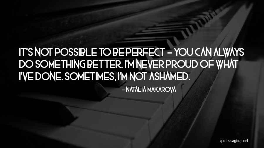 Done Not Perfect Quotes By Natalia Makarova Done Not Perfect Quotes By Natalia Makarova