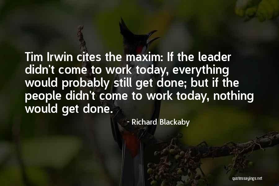 Done Nothing Today Quotes By Richard Blackaby Done Nothing Today Quotes By Richard Blackaby