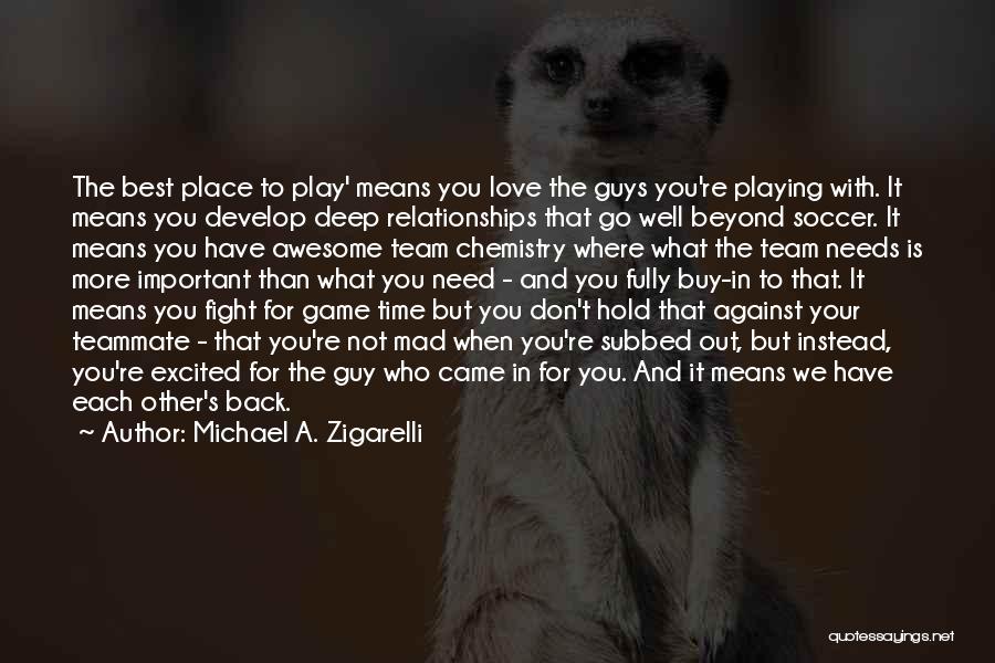 Done Playing Game Quotes By Michael A. Zigarelli