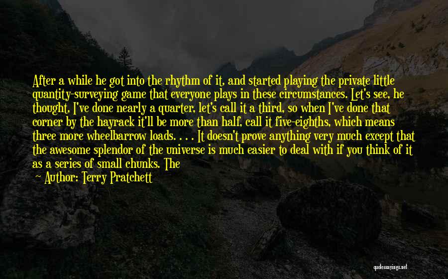 Done Playing Game Quotes By Terry Pratchett