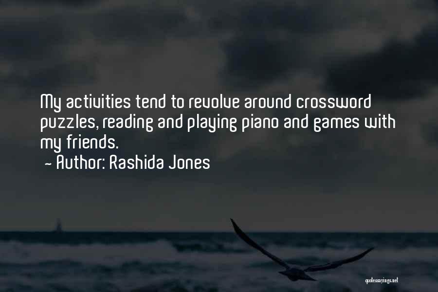 Done Playing Games With You Quotes By Rashida Jones