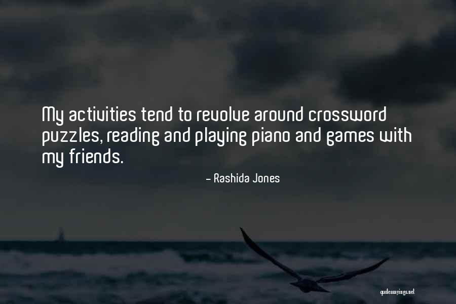 Done Playing Games With You Quotes By Rashida Jones