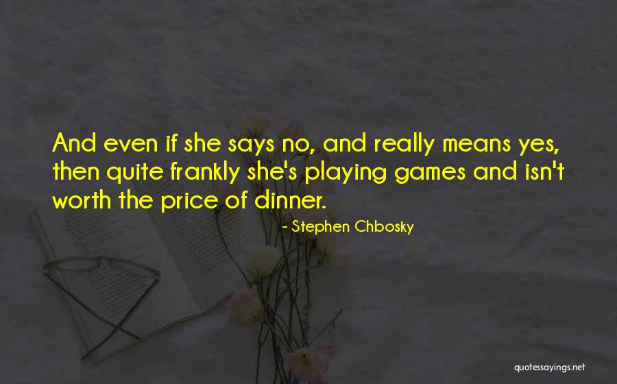 Done Playing Games With You Quotes By Stephen Chbosky