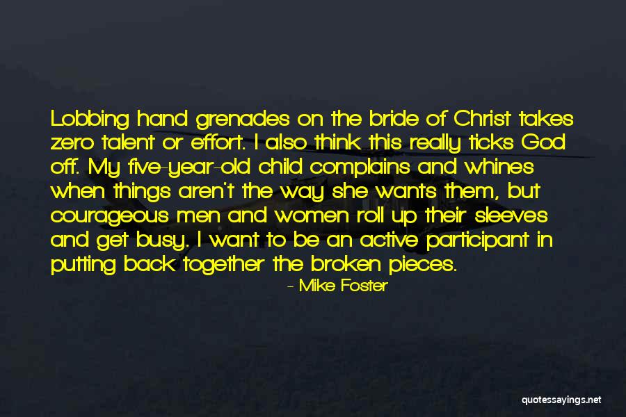 Done Putting In Effort Quotes By Mike Foster Done Putting In Effort Quotes By Mike Foster