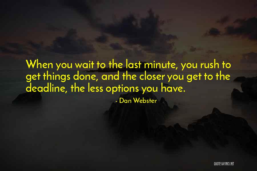 Done Quotes By Dan Webster Done Quotes By Dan Webster